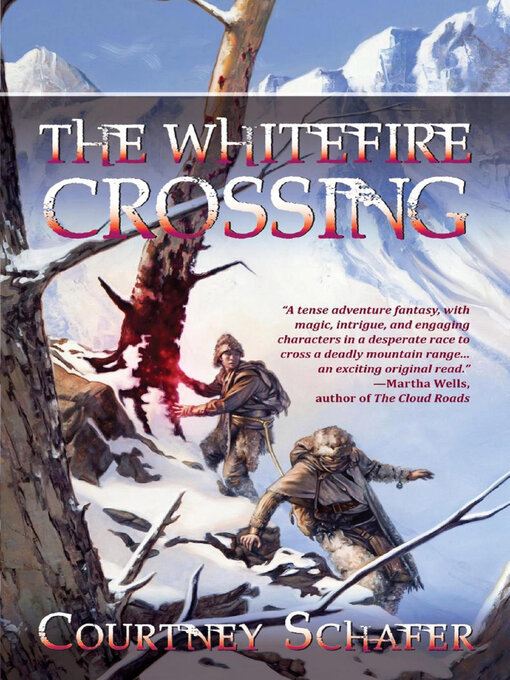 Title details for The Whitefire Crossing by Courtney  Schafer - Available